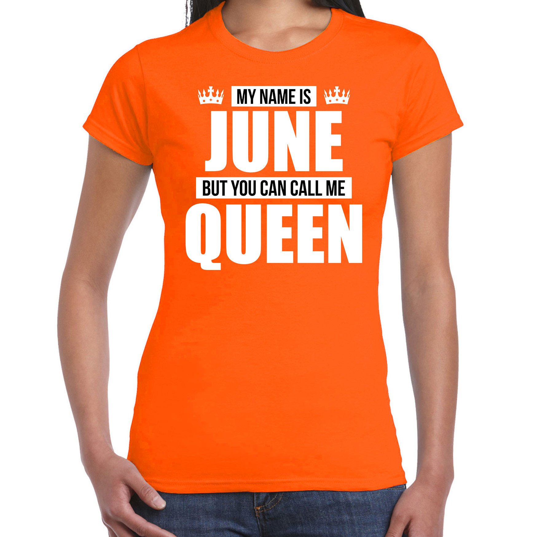 Naam cadeau t-shirt my name is June - but you can call me Queen oranje voor dames